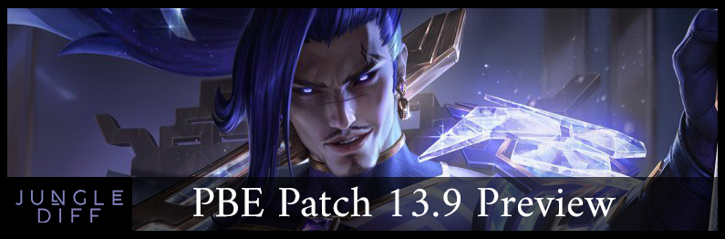 Patch 13.9 notes